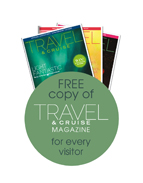 Free copy of Cruise & Travel Magazine for every visitor Free copy of Cruise & Travel Magazine for every visitor
